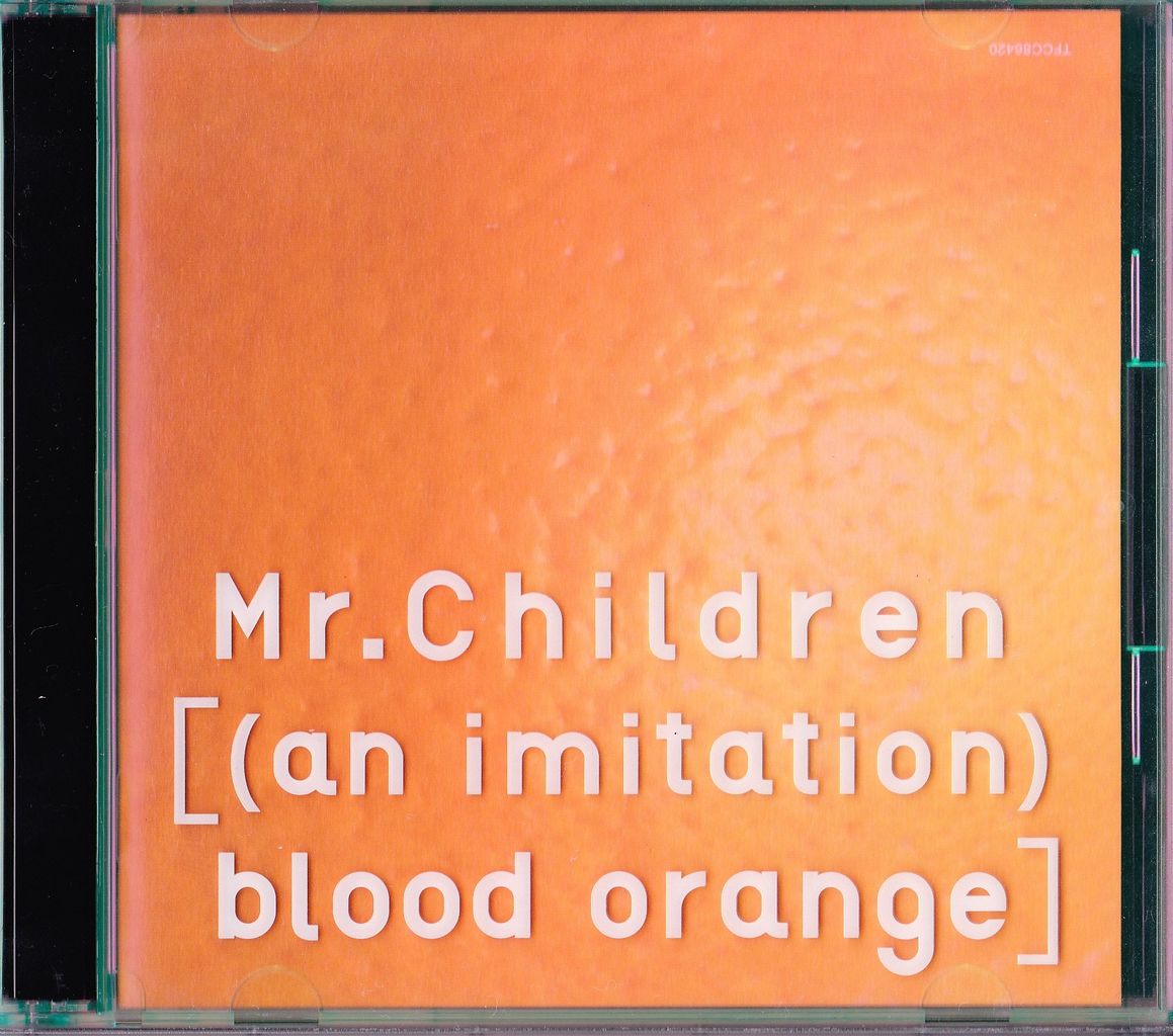 Mr Children An Imitation Blood Orange 発売 Obaka Chang のバカープログ