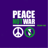 Peace Not War vol.2