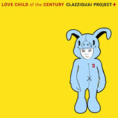 Love Child Of The Century Clazziquai Project 韓国発 ハッピーサウンド Prototypeレビュー
