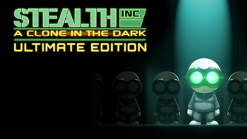 Stealth Inc： A Clone in the Dark ULTIMATE EDITION