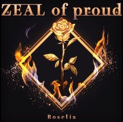 ZEAL of proud 歌詞/コール表 : RAISE A SUILEN 歌詞/コール表