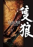 SEKIRO: SHADOWS DIE TWICE Official Artworks (電撃の攻略本)