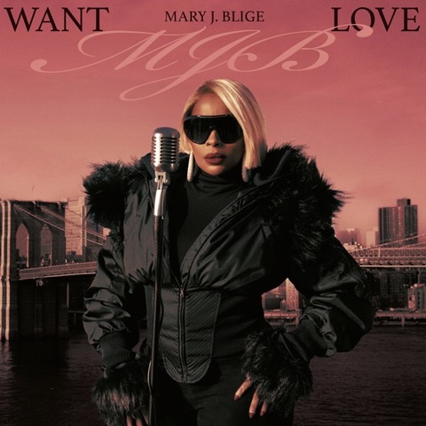 Mary J. Blige - Want Love : 洋楽のすすめ