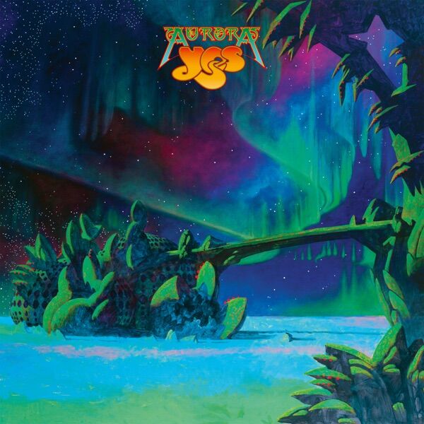 YES - Aurora : 洋楽のすすめ