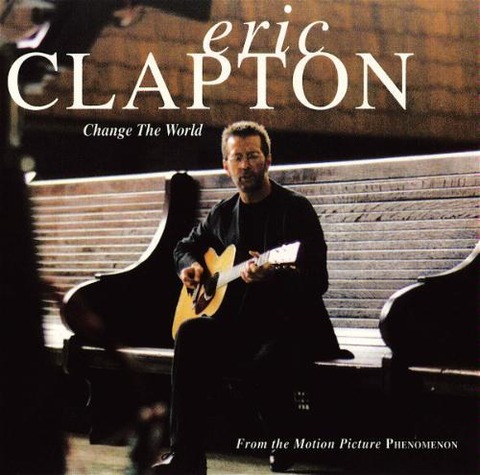 Eric Clapton 『Change the World』