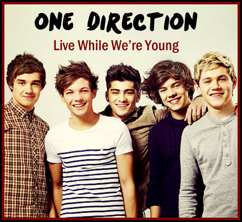 『Live While We're Young』