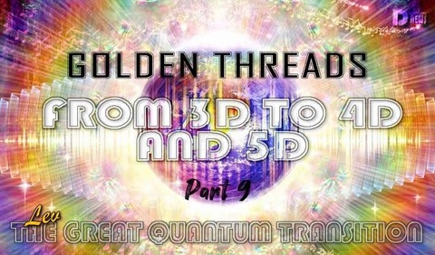 golden-threads-from-3d-to-4d-and-5d-part-10-lev-cover