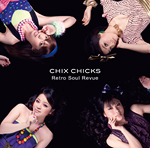 CHIX CHICKS Retro Soul Revue 直筆サイン入りCD CHIX CHICKSレコ初@石丸ソフト本店 : ヨコハマサウンヅ便り