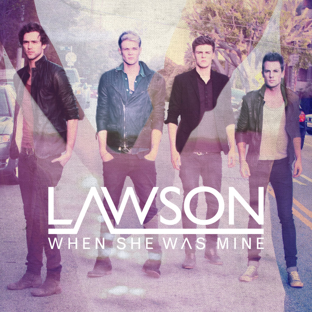When She Was Mine Lawson のんびり和訳 When She Was Mine Lawson のんびり和訳
