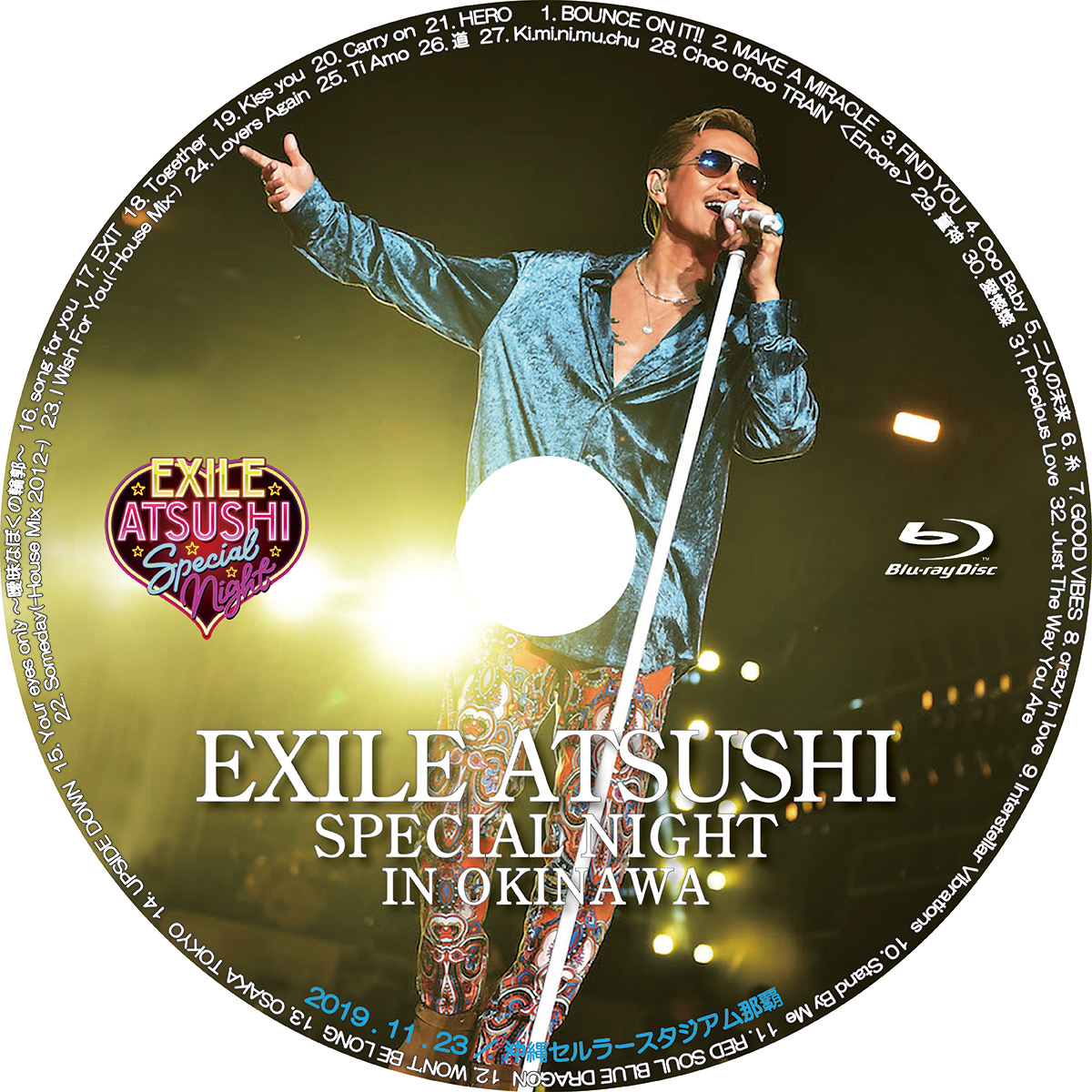 Exile Atsushi Special Night In Okinawa Wowow ライブ こんなレーベル作ってみた Exile Atsushi Special Night In Okinawa Wowow ライブ こんなレーベル作ってみた