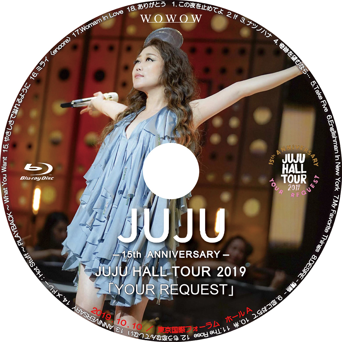 15th Anniversary Juju Hall Tour 19 Your Request Wowow ライブ レーベル屋さん 15th Anniversary Juju Hall Tour 19 Your Request Wowow ライブ レーベル屋さん