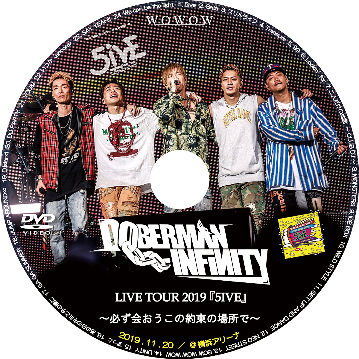 Doberman Infinity Live Tour 19 5ive 必ず会おうこの約束の場所で Wowowライブ レーベル屋さん