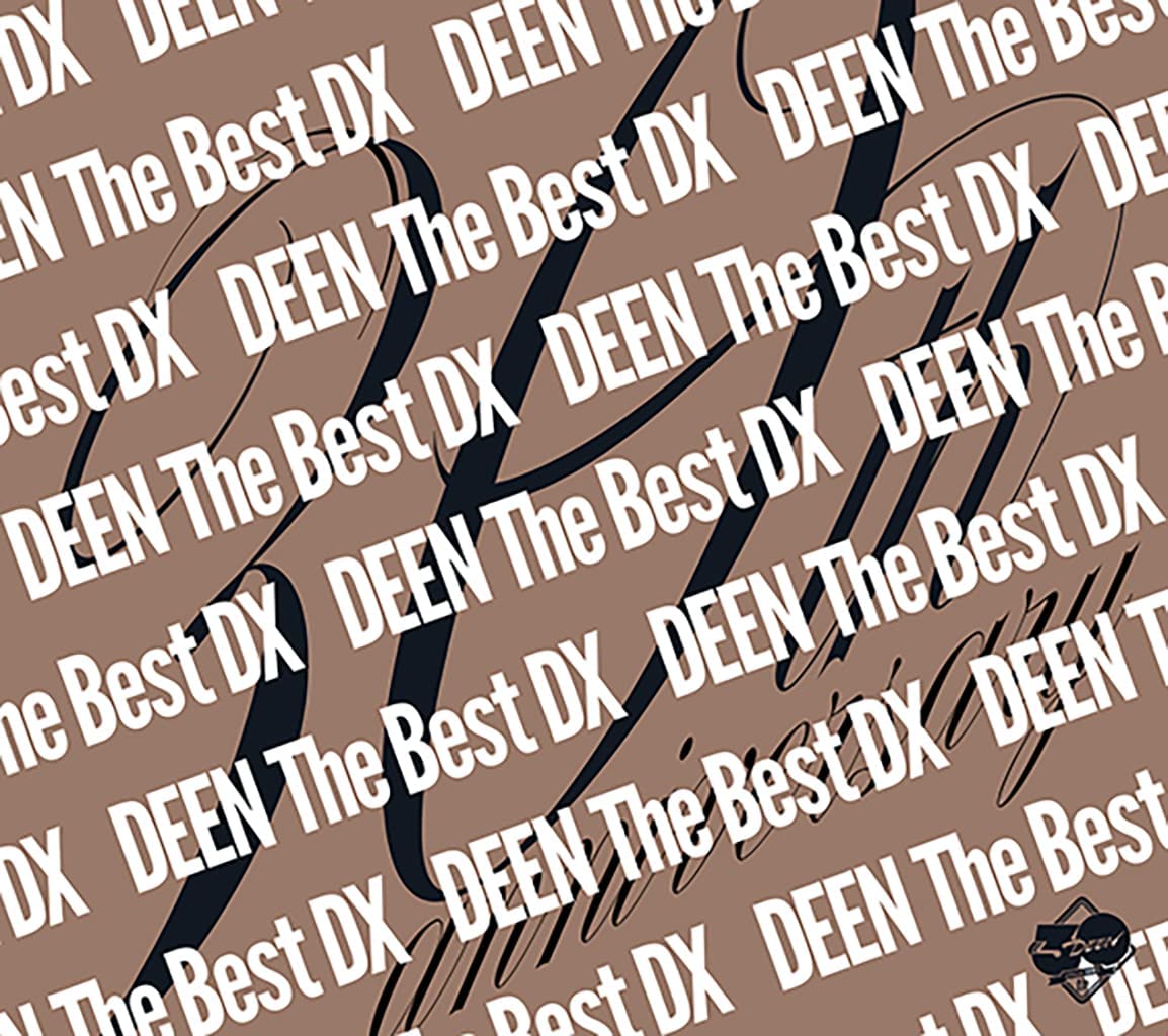CD Review：DEEN「DEEN The Best DX ～Basic to Respect