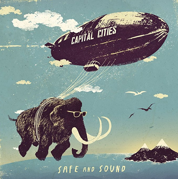 Safe And Sound / Capital Cities : さて、この曲はなんて言ってるのだろう