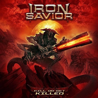 IRON SAVIOR KILL OR GET KILLED