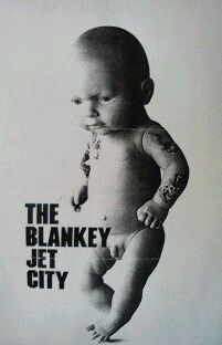 BLANKEY JET CITY 「BANG!」 : A CITY OF BLANKEY TO BE JET