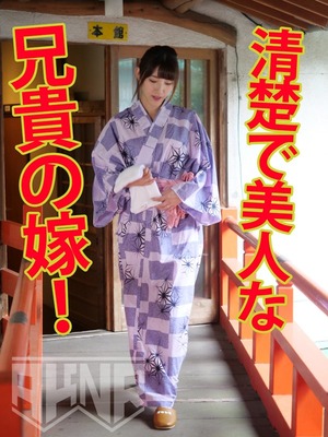 極上のフェラテクｗ清楚美人な兄嫁が温泉旅館で義弟のチ〇ポ喰いまくりｗｗｗ