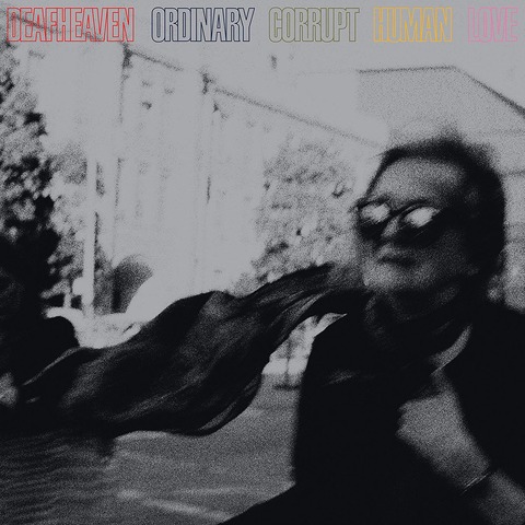 deafheaven_ordinarycorrupthumanlove