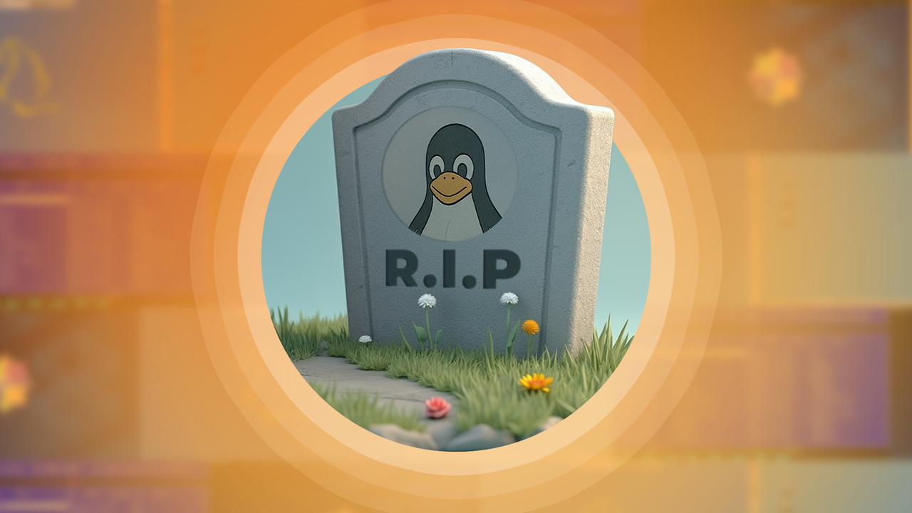 Linux のマスコットの下に「RIP」と刻まれた墓石があり、背景には廃止された Linux ディストリビューションがいくつかぼかされています。
