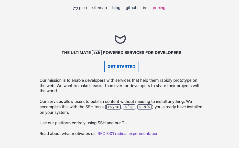 pico.sh のホームページでは次のように説明されています。 "開発者向けの究極の SSH を活用したサービス。"