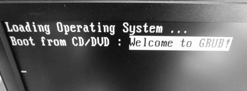 Boot from CD/DVD : Welcome to GRUB!