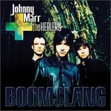 JOHNNY MARR & THE HEALERS / BOOMSLANG