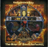 BADLY DRAWN BOY / The Hour Of Bewildeast
