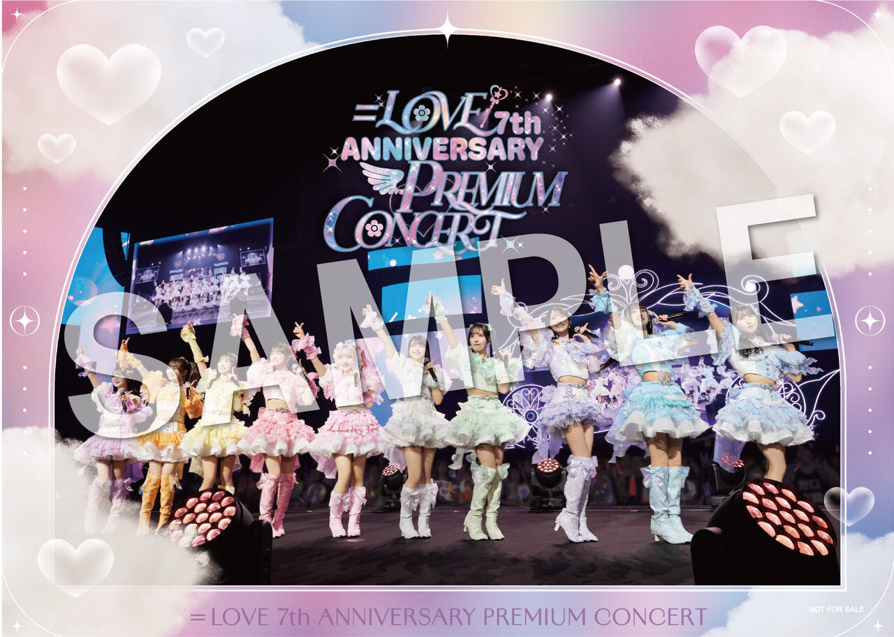 ＝LOVE 7thシングル『CAMEO』発売記念「全国イベント参加券」 お知らせ] 映像商品『＝LOVE 7th ANNIVERSARY PREMIUM CONCERT』店舗