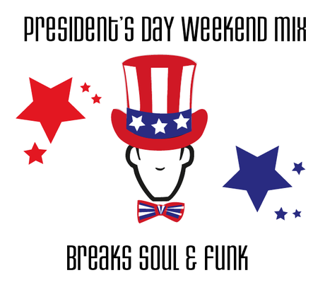 PRESIDENTS DAY Weekend Mix Breaks Soul & Funk mixed by Kenny Dope (DOWNLOAD)