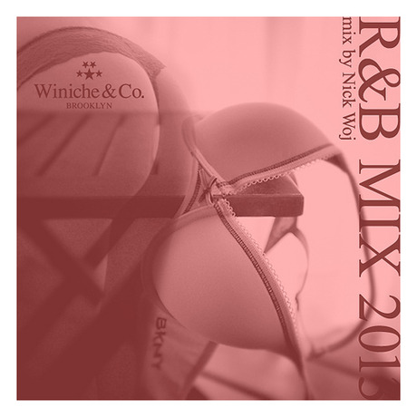 MIX DOWNLOAD: Winiche & Co R&B MIX 2013