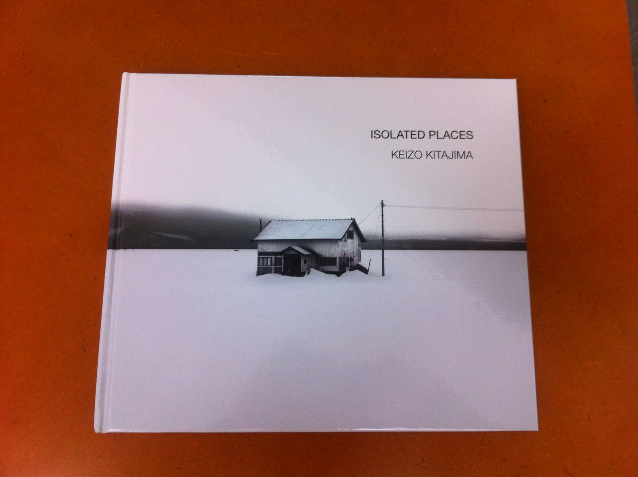 「ISOLATED PLACES」北島敬三 Keizo Kitajima／北島敬三 「Isolated Places」 | Photo Books