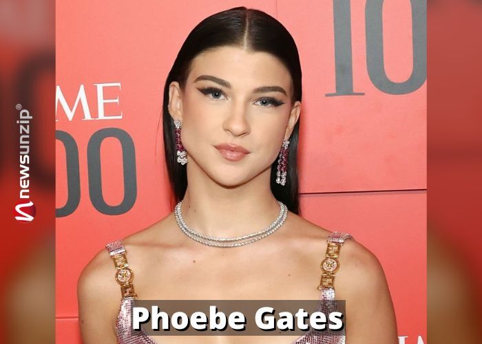 Phoebe Gates Wiki, Biography, Age, Boyfriend, Height, Net worth, College, Husband, Family & More