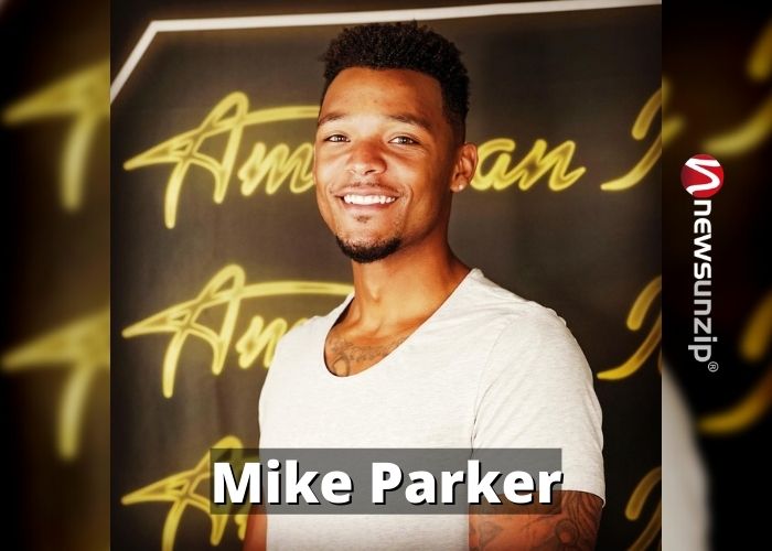 Mike Parker Wiki [American Idol] Biography, Age, Height, Parents, Ethnicity, Girlfriend, Songs & More