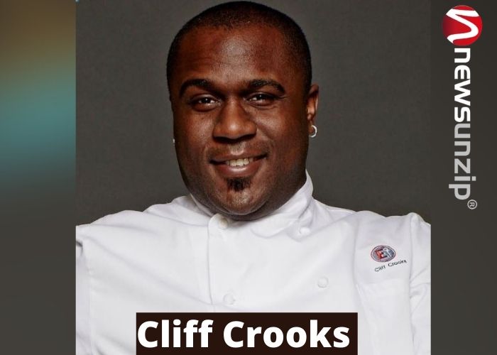 Cliff Crooks [Chef] Wiki, Biography, Net worth, Wife, Kids, Parents, Age, Height & More