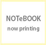 NOTeBOOK now printing
