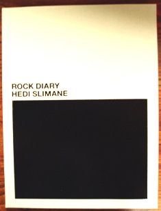 BOOK】 HEDI SLIMANE 「ROCK DIARY」入荷しました : スタンダード 