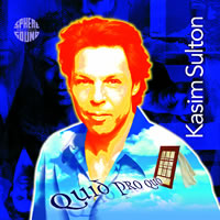 Quid Pro Quo / Kasim Sulton (2002)