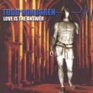 Todd Rundgren / Love Is The Answer（入手困難）