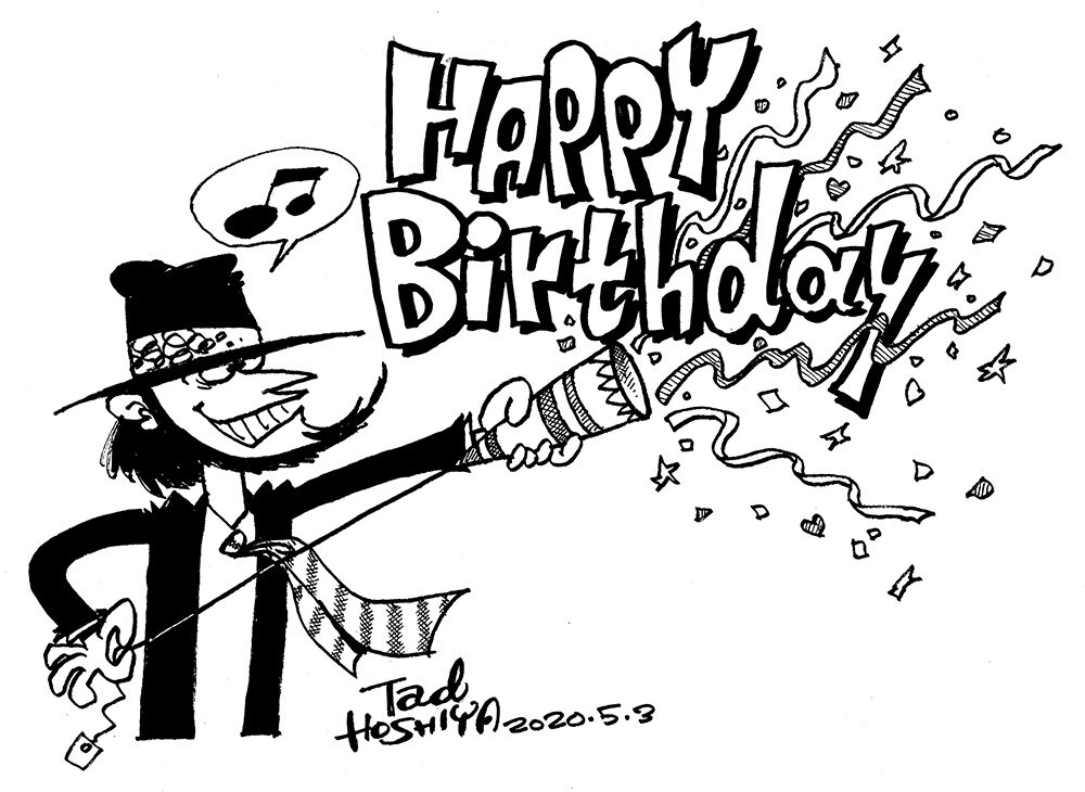 Happy Birthday の巻 タッド星谷の雑記帳