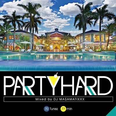 PartyHard_vol8_DJMa$aMaTixxx