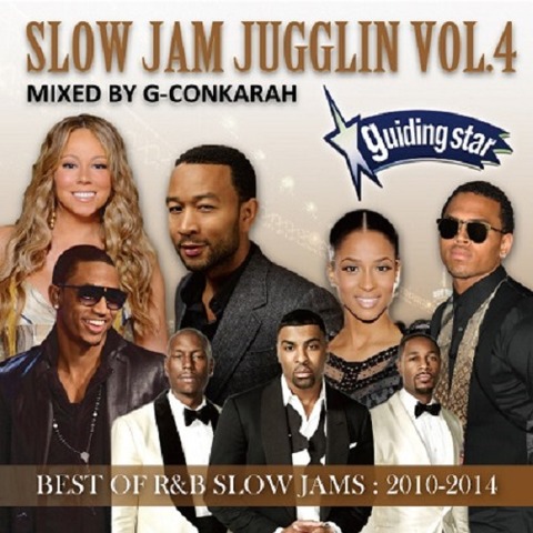 SLOW JAM JUGGLIN VOL.4_g-conkarahofguidingstar