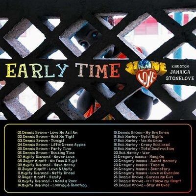 EARLY TIME  STONE LOVE
