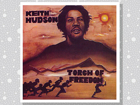 Keith Hudson「Torch Of Freedom」 : つれづれげえ日記