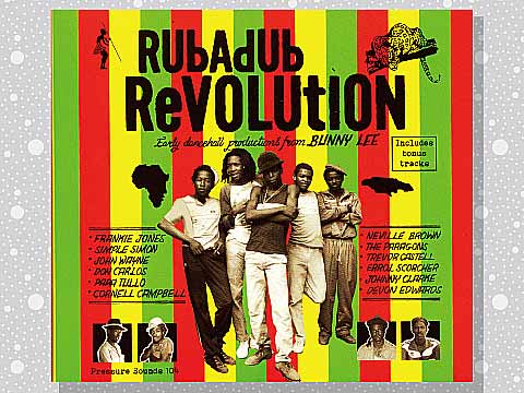 Various「Rubadub Revolution: Early Dancehall Productions