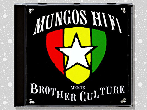 Mungo's Hi Fi, Brother Culture 「Mungo's Hi Fi Meets Brother