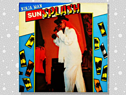 NINJAMANニンジャマンSUNSPLASHサンスプラッシュ Ninjaman 「Sunsplash」 : つれづれげえ日記