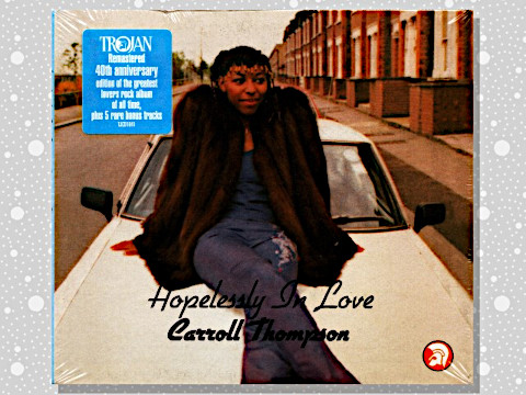 Carroll Thompson「Hopelessly In Love」 : つれづれげえ日記