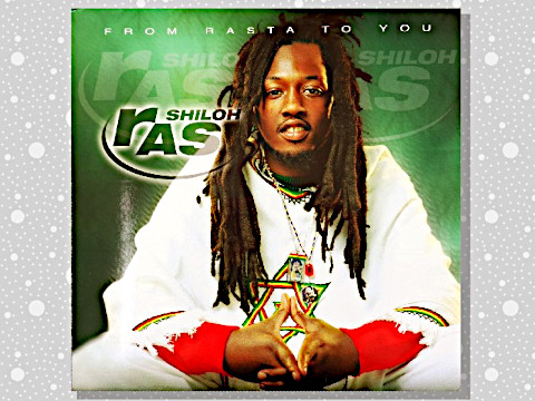 Sharol Rasta Ras Shiloh「From Rasta To You」 : つれづれげえ日記