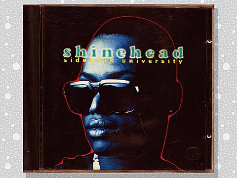 Shinehead「Sidewalk University」 : つれづれげえ日記 Shinehead「Sidewalk University」 : つれづれげえ日記