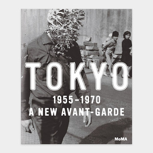 Tokyo 1955–1970: A New Avant-Garde